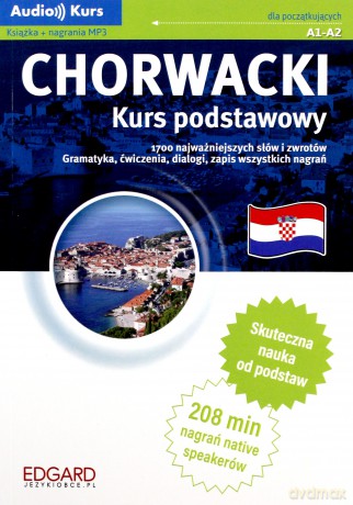 Chorwacki - Kurs podstawowy - praca zbiorowa [KSIĄŻKA]+[CD]