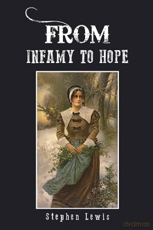 From Infamy To Hope - Stephen Lewis [KSIĄŻKA]