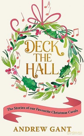 Deck The Hall - Andrew Gant [KSIĄŻKA]