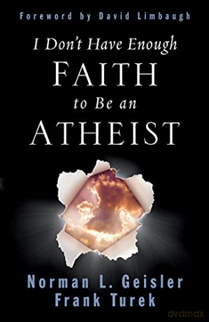 I Dont Have Enough Faith To Be/Atheist - Norman L Geisler [KSIĄŻKA]