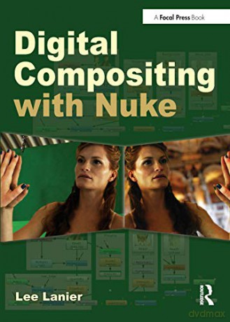 Digital Compositing With Nuke - Lanier [KSIĄŻKA]