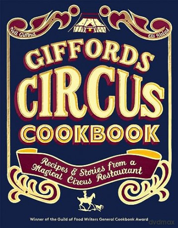 Giffords Circus Cookbook - Nell Gifford [KSIĄŻKA]