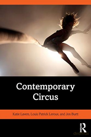Contemporary Circus - Katie Lavers [KSIĄŻKA]