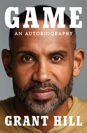 Game: An Autobiography - Grant Hill [KSIĄŻKA]