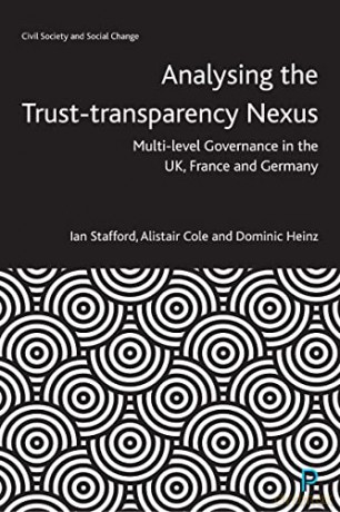 Analysing The Trust Transparency Nexus - Ian Stafford [KSIĄŻKA]