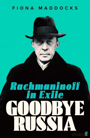 Goodbye Russia - Fiona Maddocks [KSIĄŻKA]