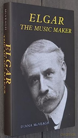 Elgar The Music Maker - Diana Mcveagh [KSIĄŻKA]