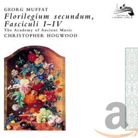 L\'oiseau - Lyre: Muffat:Florilegium Secundum (Hogwood) [CD]