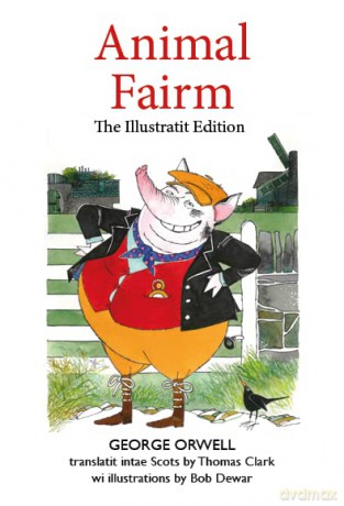 Animal Fairm Animal Farm In Scots - George Orwell [KSIĄŻKA]