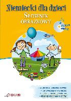 Niemiecki dla dzieci. Słownik obrazkowy - praca zbiorowa [KSIĄŻKA]+[CD]