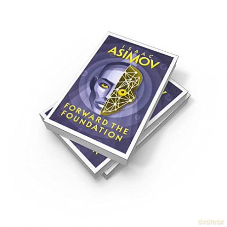 Forward The Foundation - Isaac Asimov [KSIĄŻKA]