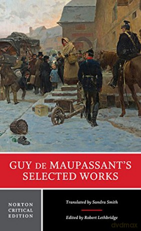 Guy De Maupassant S Selected Works [KSIĄŻKA]