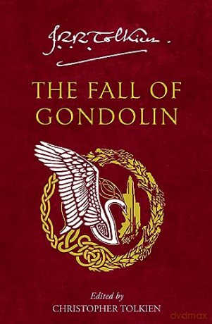 Fall Of Gondolin - J R R Tolkien [KSIĄŻKA]