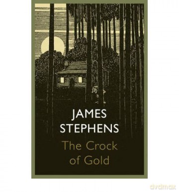 Crock Of Gold - James Stephens [KSIĄŻKA]
