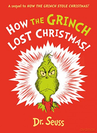 How The Grinch Lost Christmas - Dr Seuss [KSIĄŻKA]
