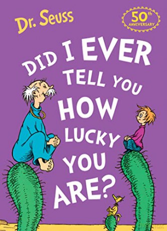 Did I Ever Tell You How Lucky You Are [KSIĄŻKA]