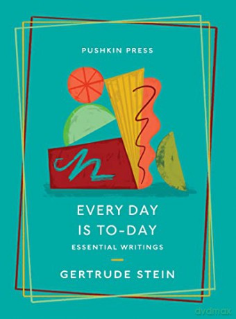 Every Day Is Today - Gertrude Stein [KSIĄŻKA]