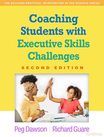 Coaching Students With Executive Skills - Peg Dawson [KSIĄŻKA]