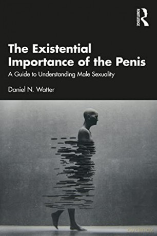 Existential Importance Of The Penis - Daniel N. Watter [KSIĄŻKA]