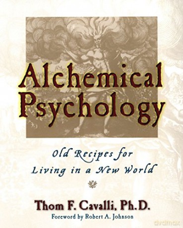 Alchemical Psychology - Thom F. Cavalli [KSIĄŻKA]