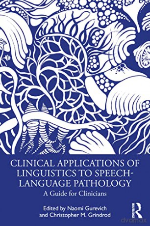 Clinical Applications Of Linguistics To - Naomi Gurevich [KSIĄŻKA]