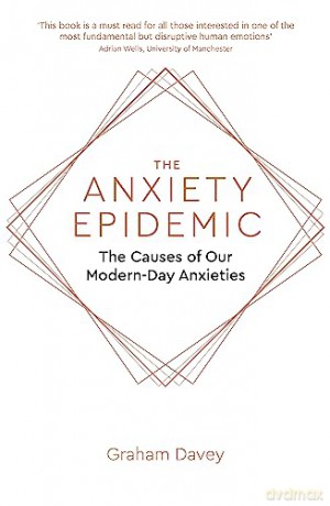 Anxiety Epidemic - Graham Davey [KSIĄŻKA]