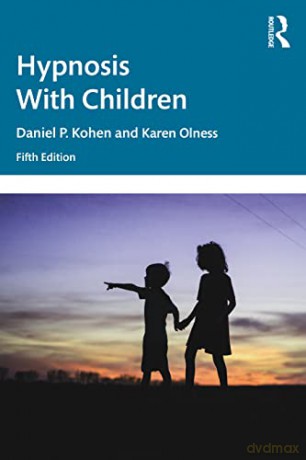 Hypnosis With Children - Daniel P. Kohen [KSIĄŻKA]
