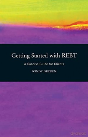 Getting Started With Rebt - Windy Dryden [KSIĄŻKA]