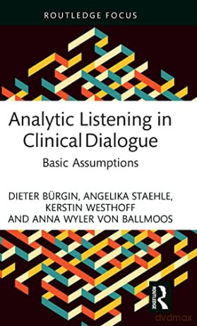 Analytic Listening In Clinical Dialogue - Dieter B Rgin [KSIĄŻKA]