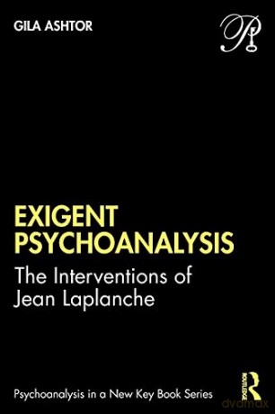 Exigent Psychoanalysis - Gila Ashtor [KSIĄŻKA]