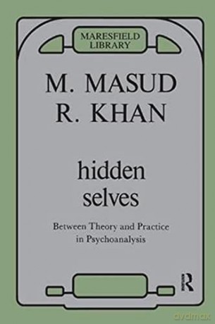Hidden Selves - Masud Khan [KSIĄŻKA]