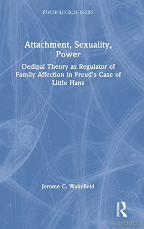 Attachment Sexuality Power - Jerome C. Wakefield [KSIĄŻKA]