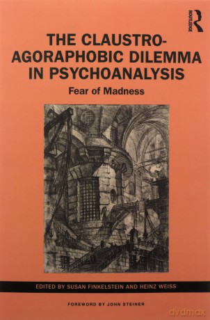 Claustroagoraphobic Dilemma In Psychoana - Susan Finkelstein [KSIĄŻKA]