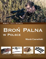 Broń palna w Polsce - Czerwiński Marek [KSIĄŻKA]