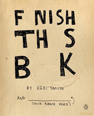 Finish This Book - Keri Smith [KSIĄŻKA]
