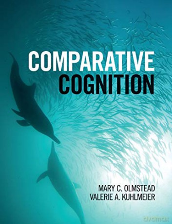 Comparative Cognition - Mary Olmstead [KSIĄŻKA]