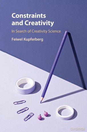 Constraints And Creativity - Kupferberg Feiwel [KSIĄŻKA]