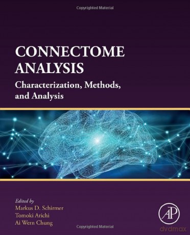 Connectome Analysis - Markus D Schirmer [KSIĄŻKA]