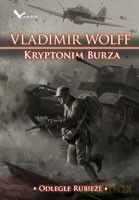 Kryptonim Burza. Odległe rubieżeseria - Wolff Vladimir [KSIĄŻKA]