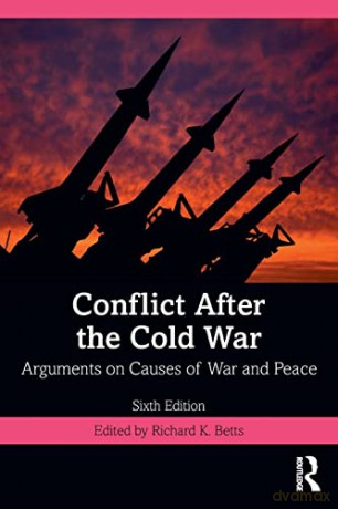 Conflict After The Cold War Betts 6 [KSIĄŻKA]