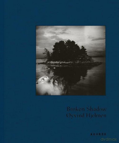 Broken Shadow - Oyvind Hjelmen [KSIĄŻKA]