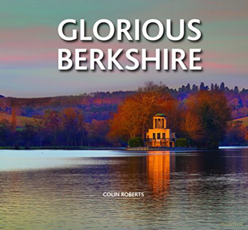 Glorious Berkshire - Colin Roberts [KSIĄŻKA]