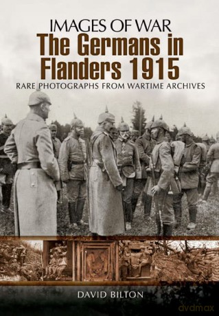 Germans In Flanders 1915 - David Bilton [KSIĄŻKA]