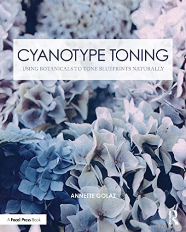 Cyanotype Toning - Annette Golaz [KSIĄŻKA]