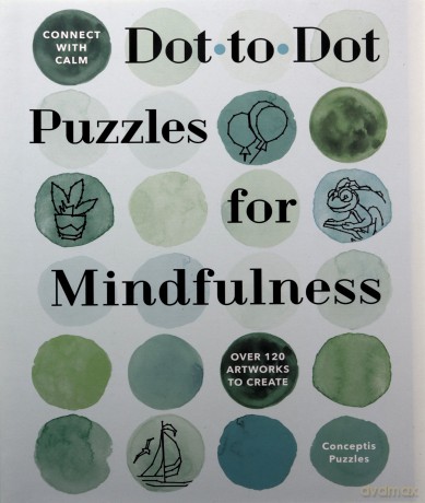 Dot To Dot Puzzles For Mindfulness - Conceptis Puzzles [KSIĄŻKA]