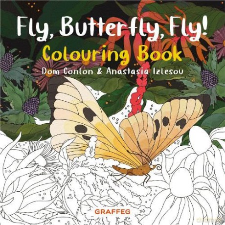 Fly Butterfly Fly Colouring Book - Dom Conlon [KSIĄŻKA]