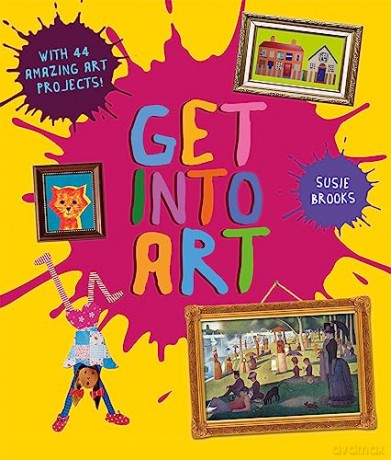 Get Into Art - Susie Brooks [KSIĄŻKA]