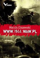 WWW.1944.WAW.PL  wydanie 2 - Ciszewski Marcin [KSIĄŻKA]