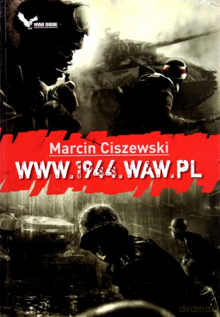 WWW.1944.WAW.PL  wydanie 2 - Ciszewski Marcin [KSIĄŻKA]