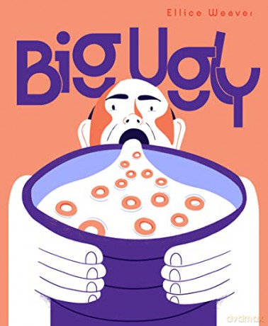 Big Ugly - Ellice Weaver [KSIĄŻKA]